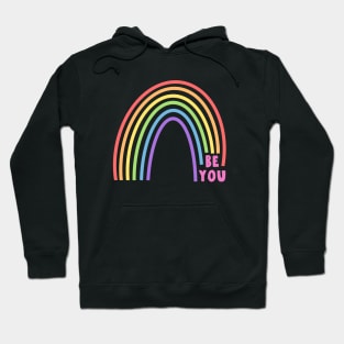 Be You Rainbow Hoodie